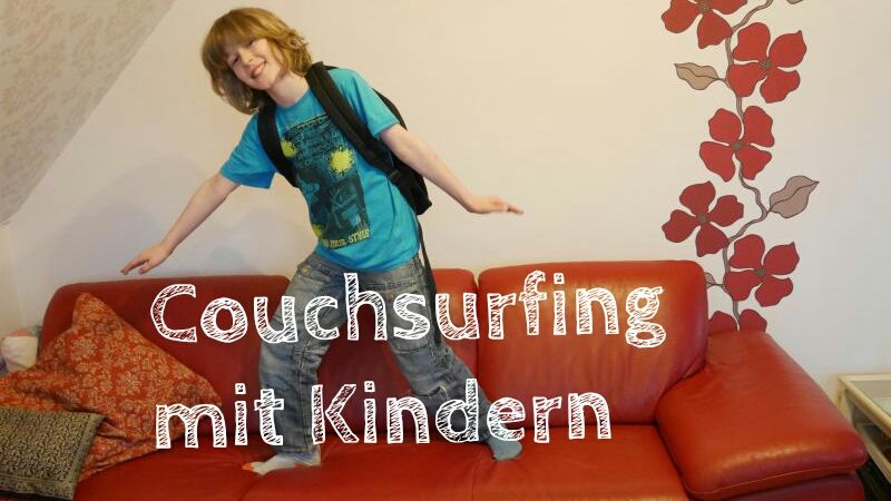 Couchsurfing mit Kindern