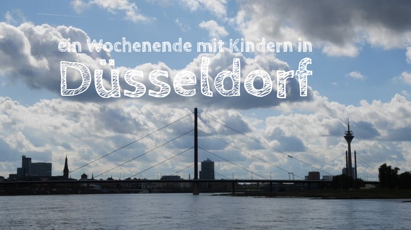 Wochenende in Düsseldorf mit Kindern 