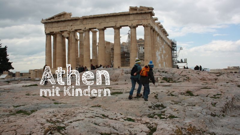 Athen mit Kindern Sehenswürdigkeiten