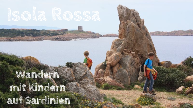 Wandern mit Kindern auf Sardinien, Isola Rossa