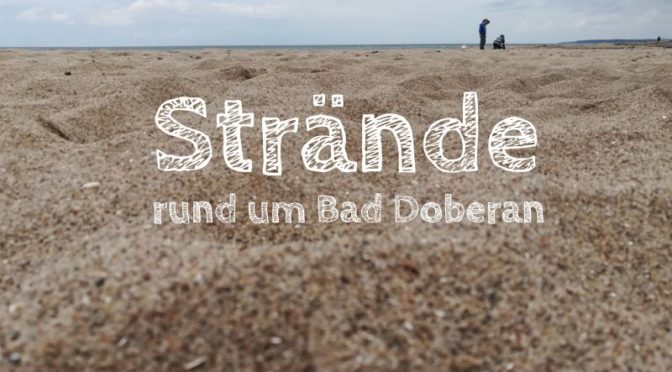 Strände rund um Bad Doberan, Heiligendamm, Börgerende, Nienhagen