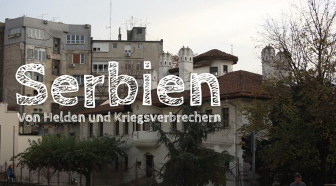 Serbien, Die Entdeckung Europas