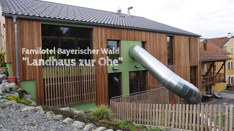Familotel Bayerischer Wald "Landhaus zur Ohe"