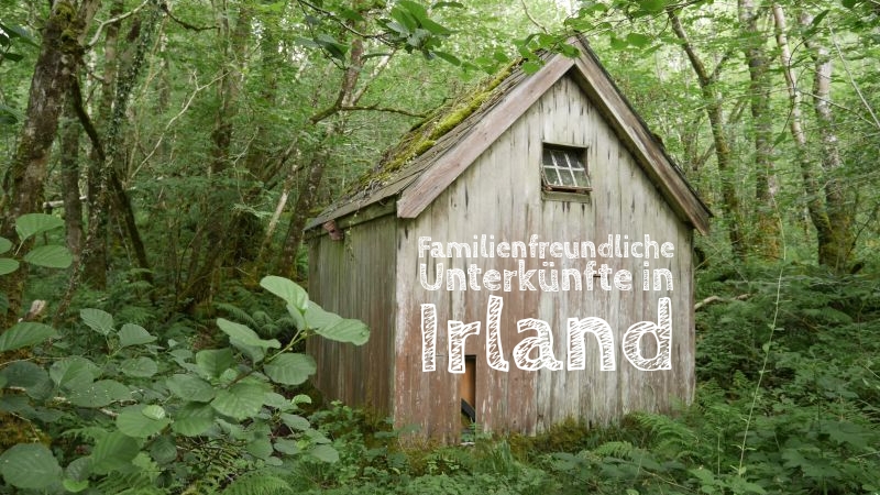 familienfreundliche unterkünfte in irland