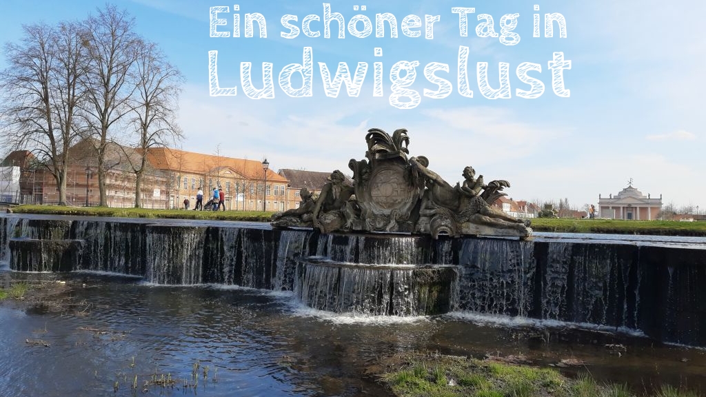 ludwigslust mit kindern zwischenstopp