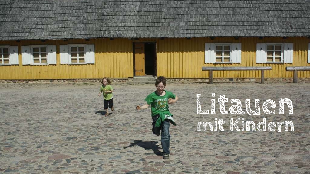 litauen mit kindern