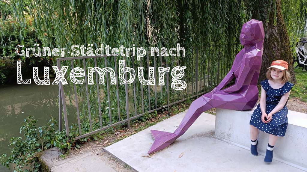 luxemburg mit kindern