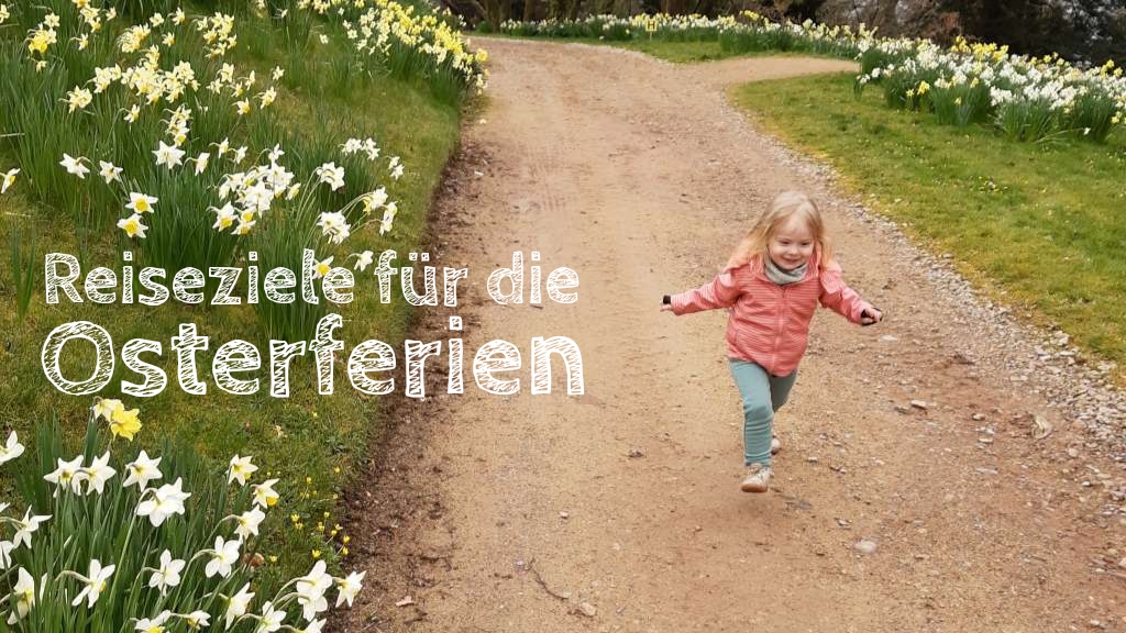 familienurlaub osterferien inspiration